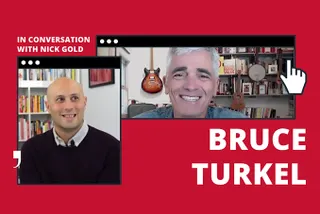 Brand Builder and Entrepreneur Bruce Turkel In Conversation with Nick Gold