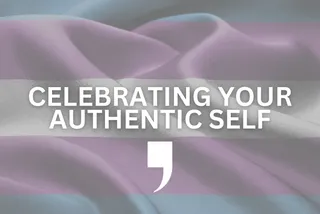 Celebrating Your Authentic Self