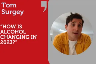 How is alcohol changing in 2023? Tom Surgey, In Conversation With MD, Nick Gold