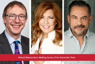 Virtual Masterclass: Making Sense of an Uncertain Time